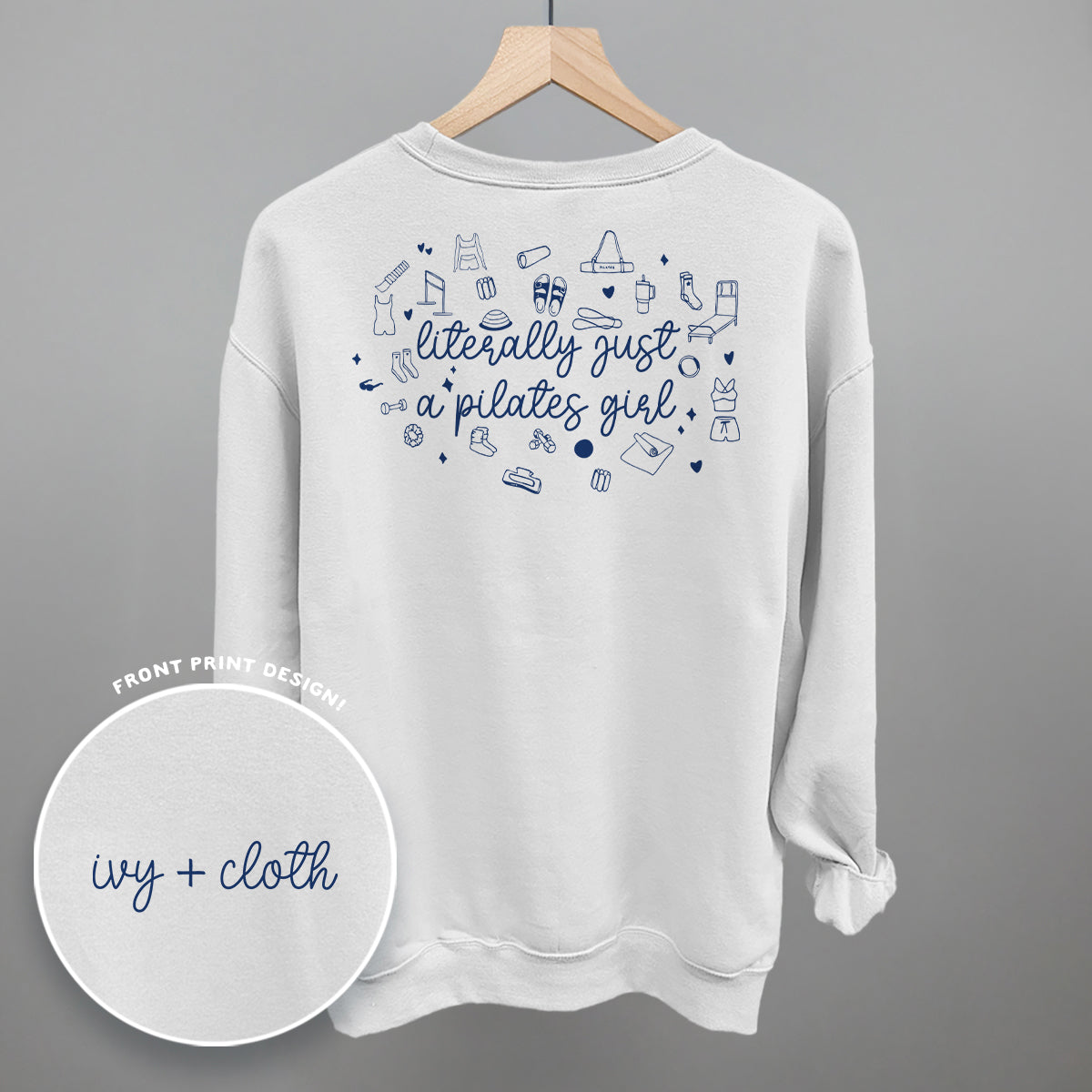 Literally Just A Pilates Girl (Back Print)