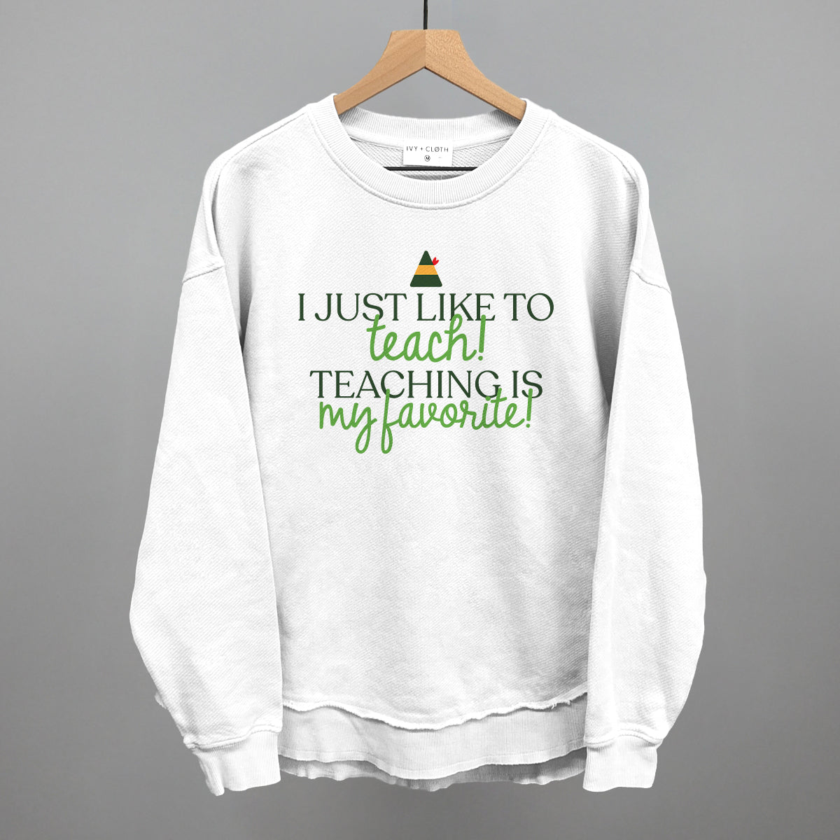 Teaching Is My Favorite (Green)