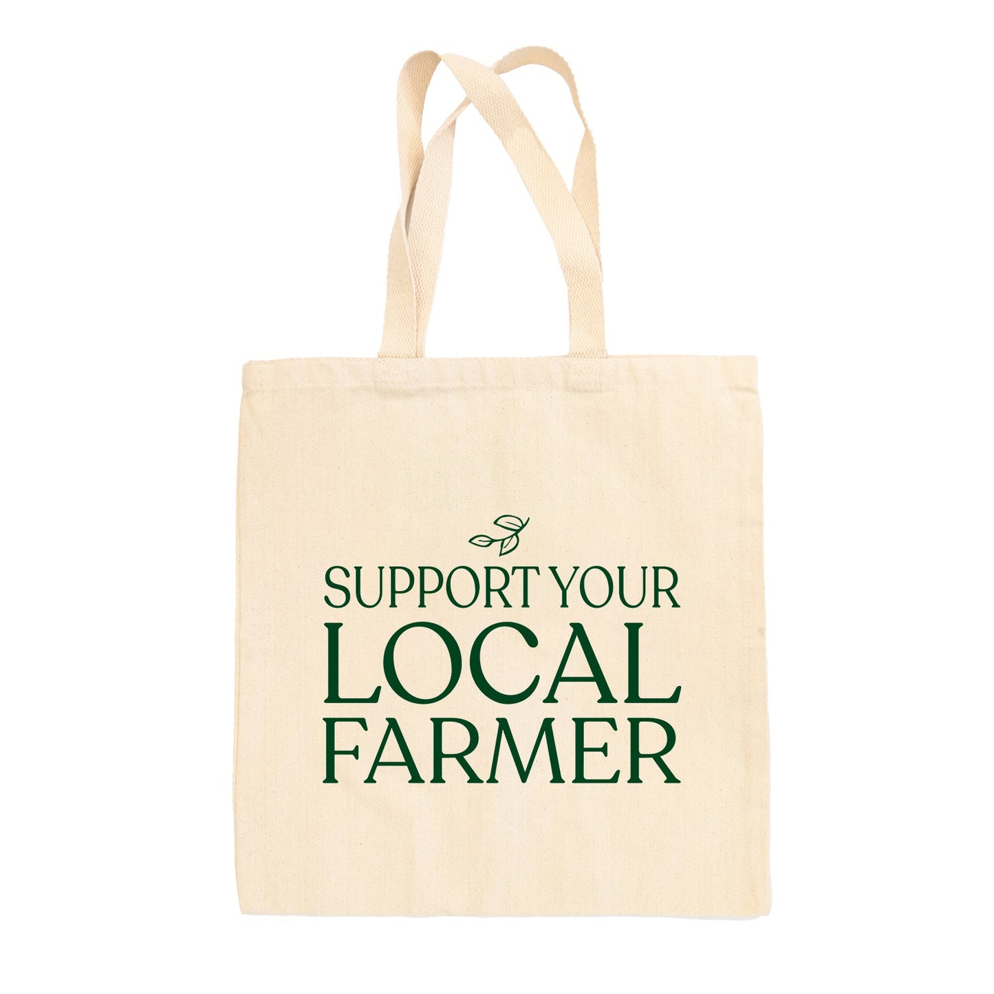 Support Your Local Farmer (Green) Tote Bag
