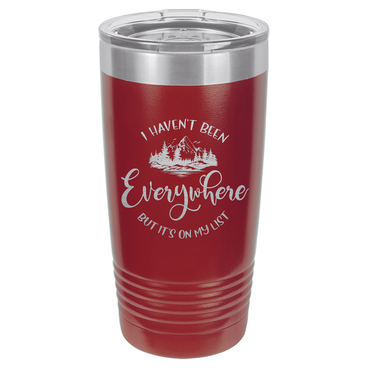 I Haven't Been Everywhere But It's On My LIst| ENGRAVED Polar Camel Tumbler