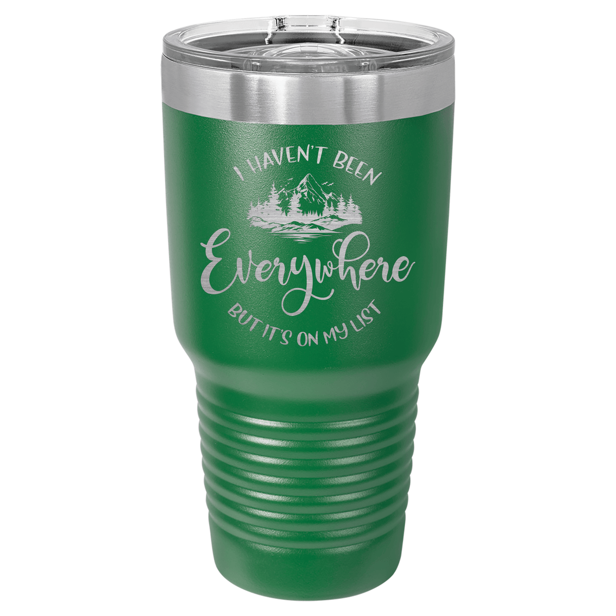 I Haven't Been Everywhere But It's On My LIst| ENGRAVED Polar Camel Tumbler