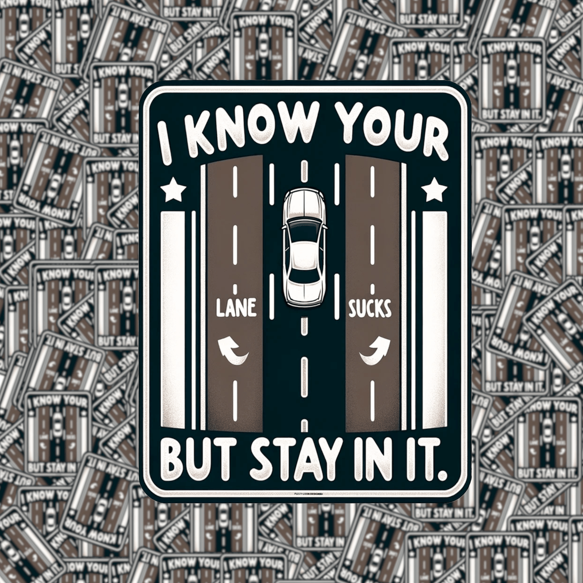 I Know Your Lane Sucks Sticker