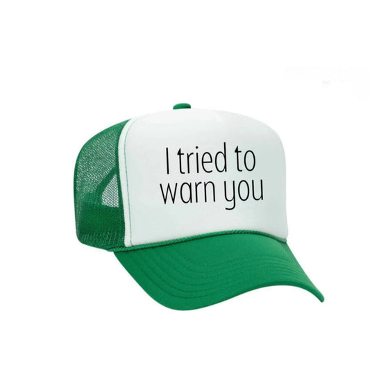 I Tried To Warn You Trucker Hat