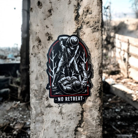 No Retreat Sticker