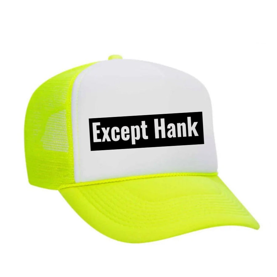 Except Hank