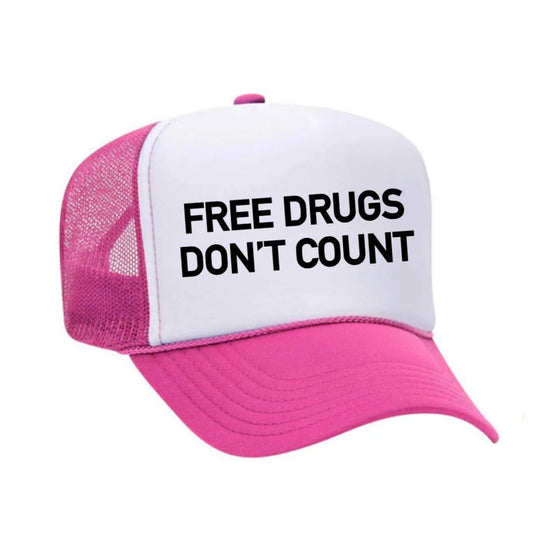 Free Drugs Don't Count Inappropriate Trucker Hat