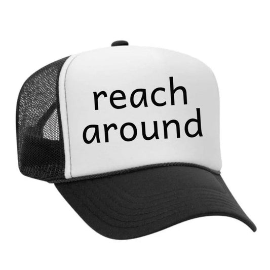 Reach Around Trucker Hat