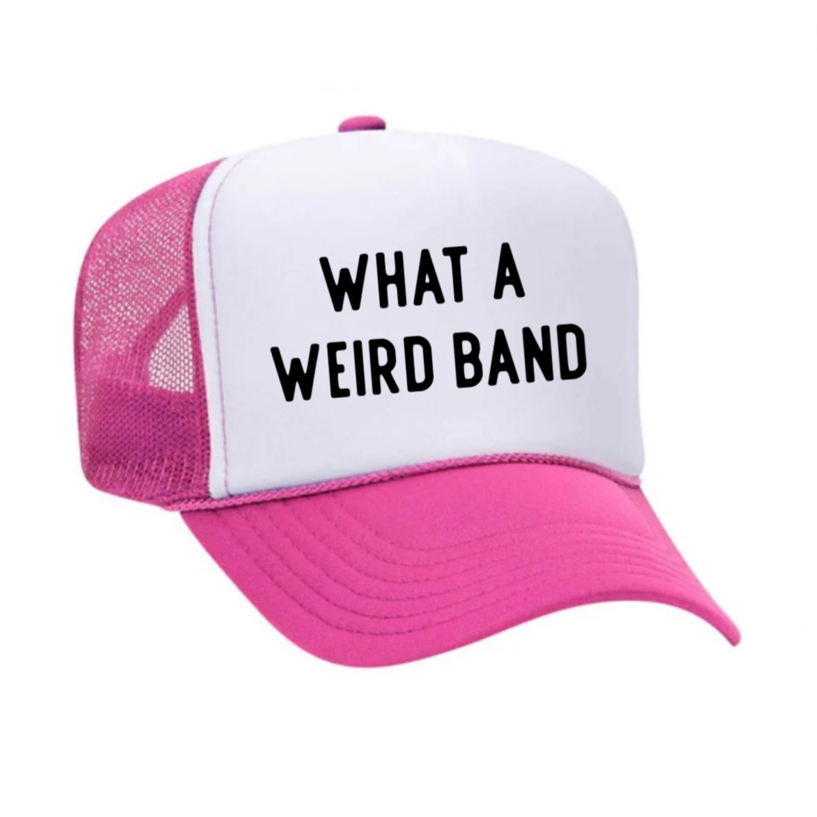 What A Weird Band Trucker Hat