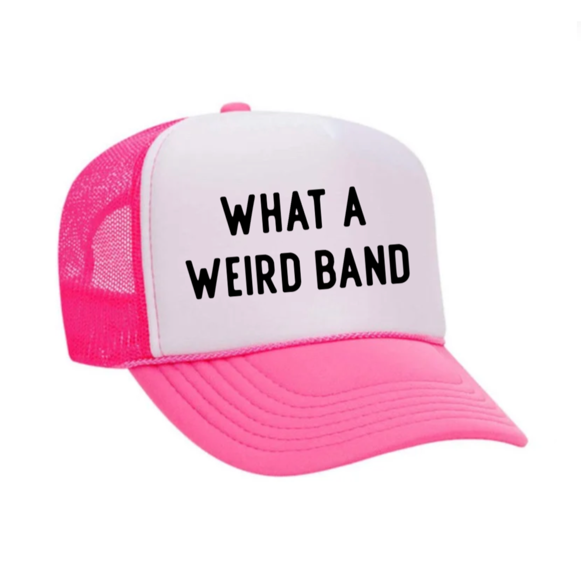 What A Weird Band Trucker Hat