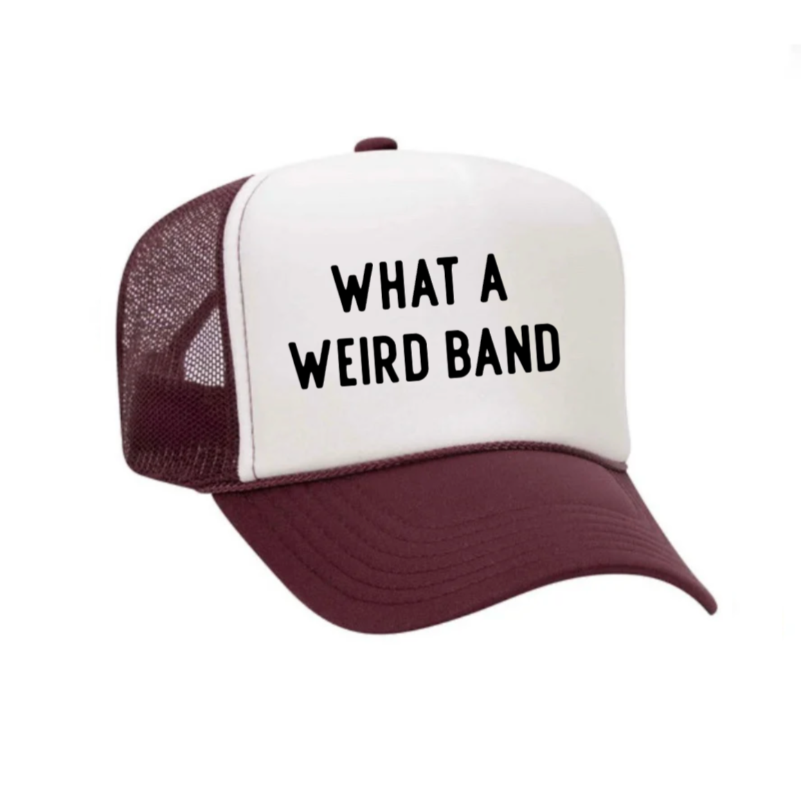 What A Weird Band Trucker Hat