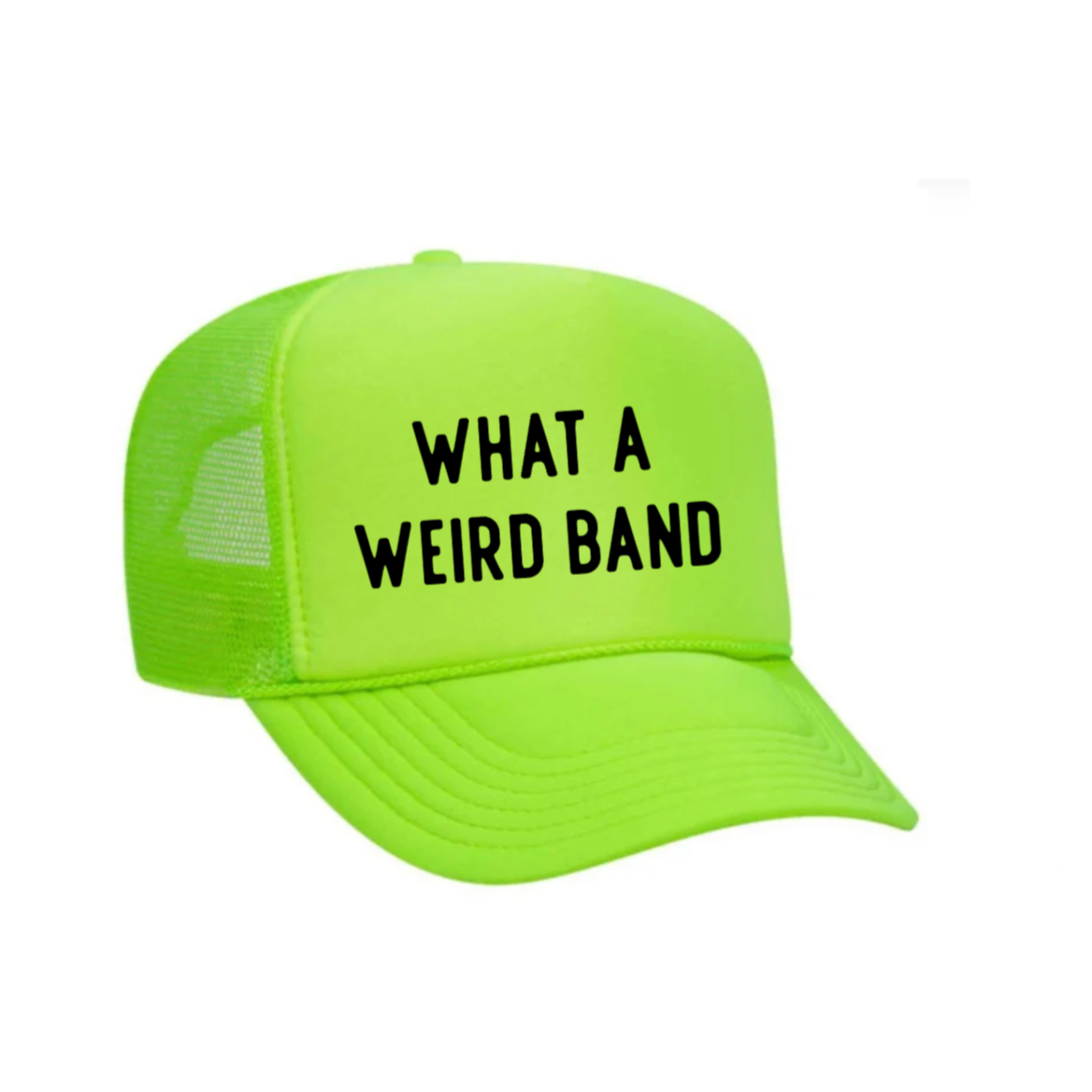 What A Weird Band Trucker Hat