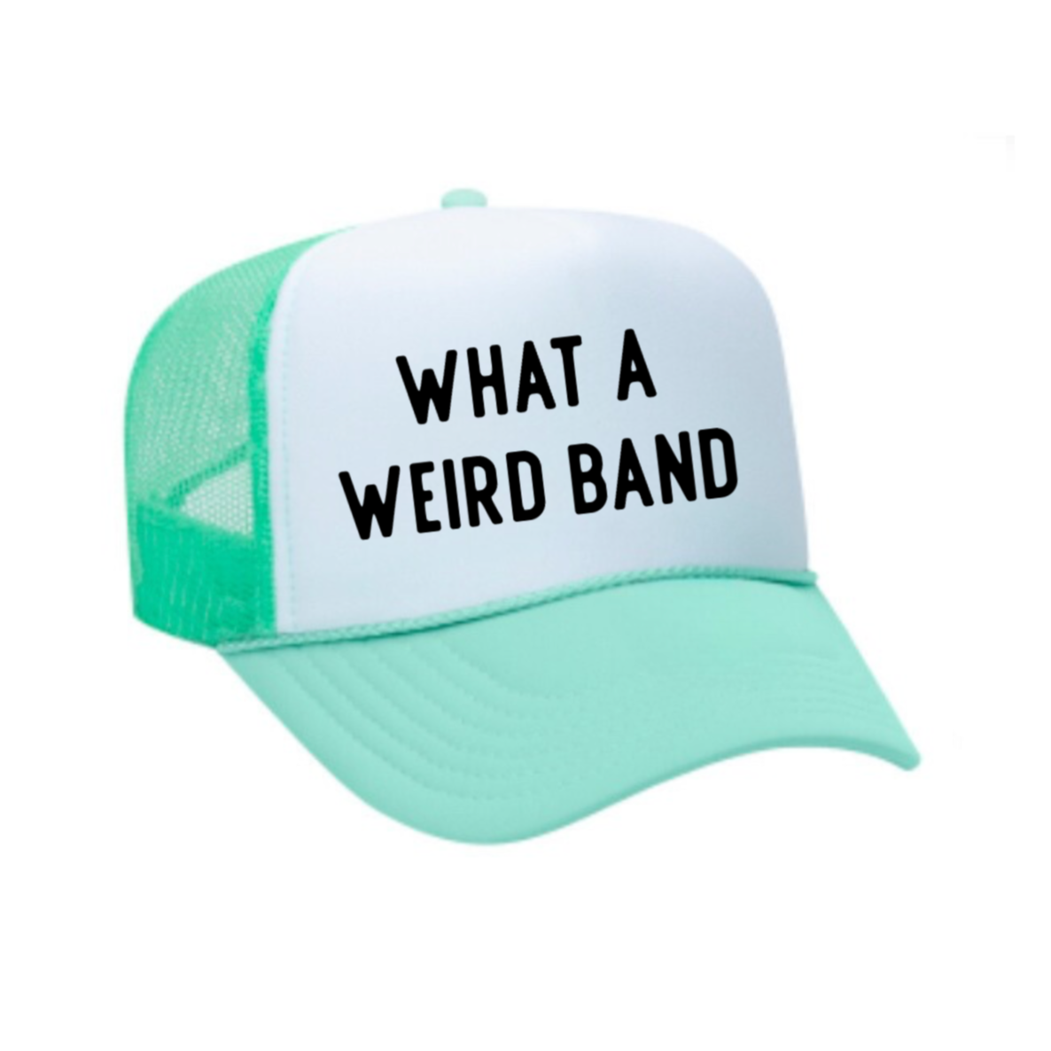 What A Weird Band Trucker Hat
