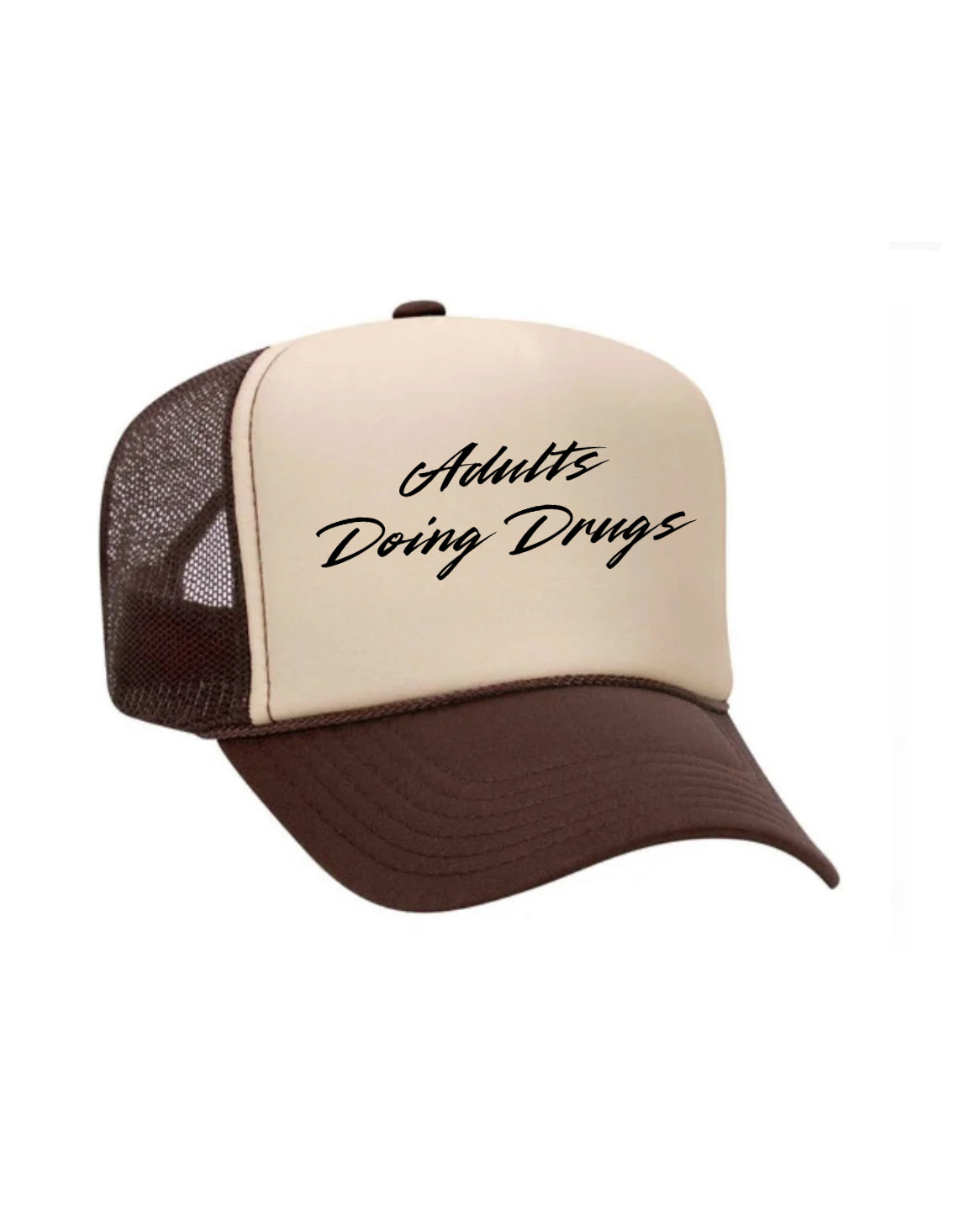 Adults Doing Drugs Trucker Hat