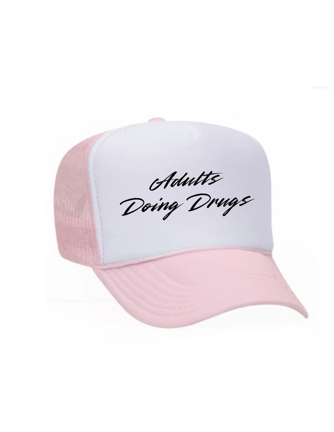 Adults Doing Drugs Trucker Hat