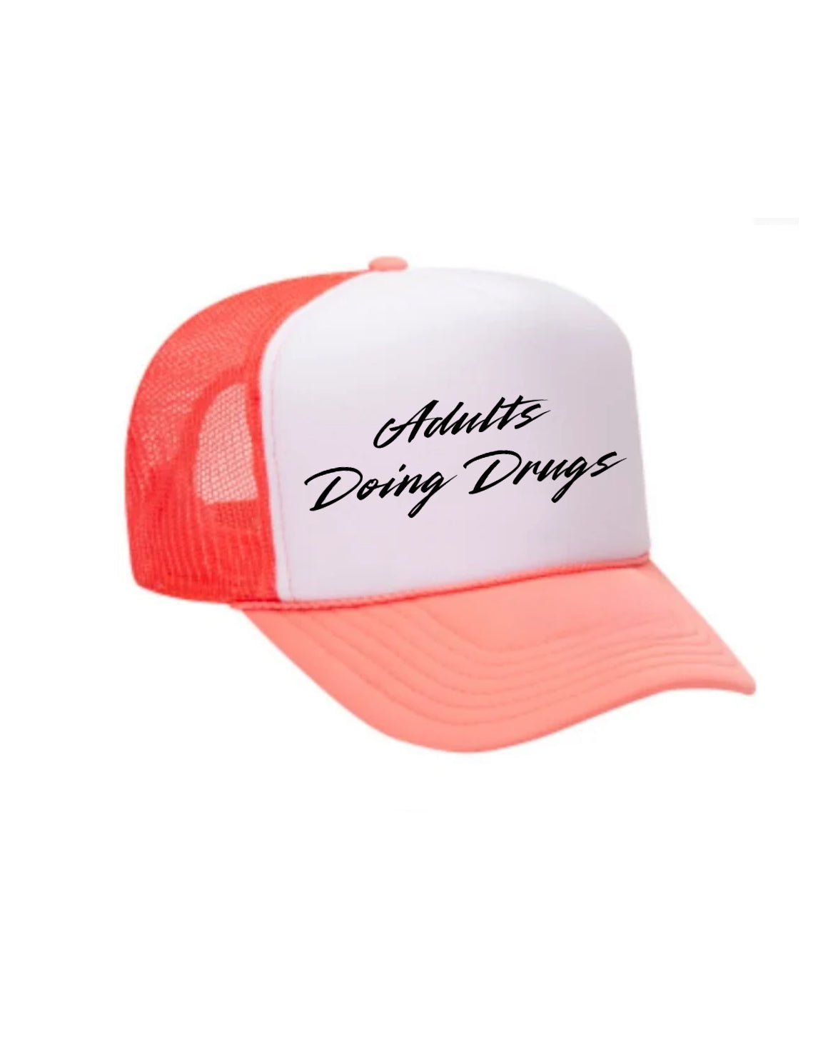 Adults Doing Drugs Trucker Hat