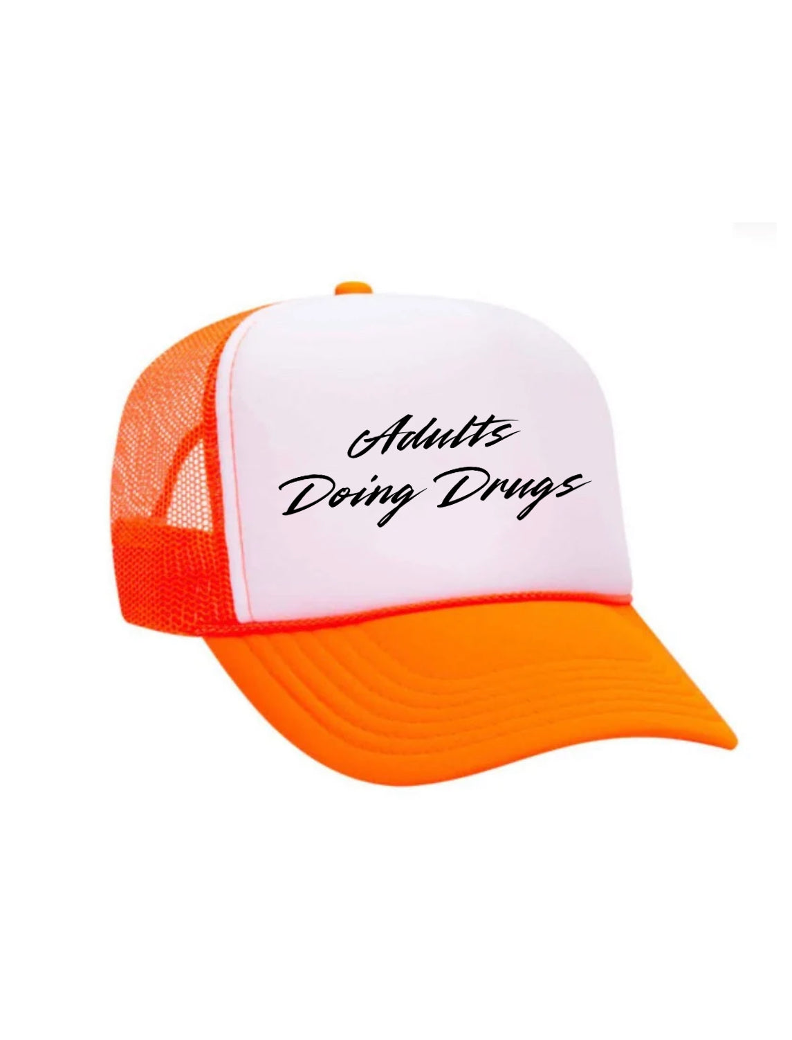 Adults Doing Drugs Trucker Hat
