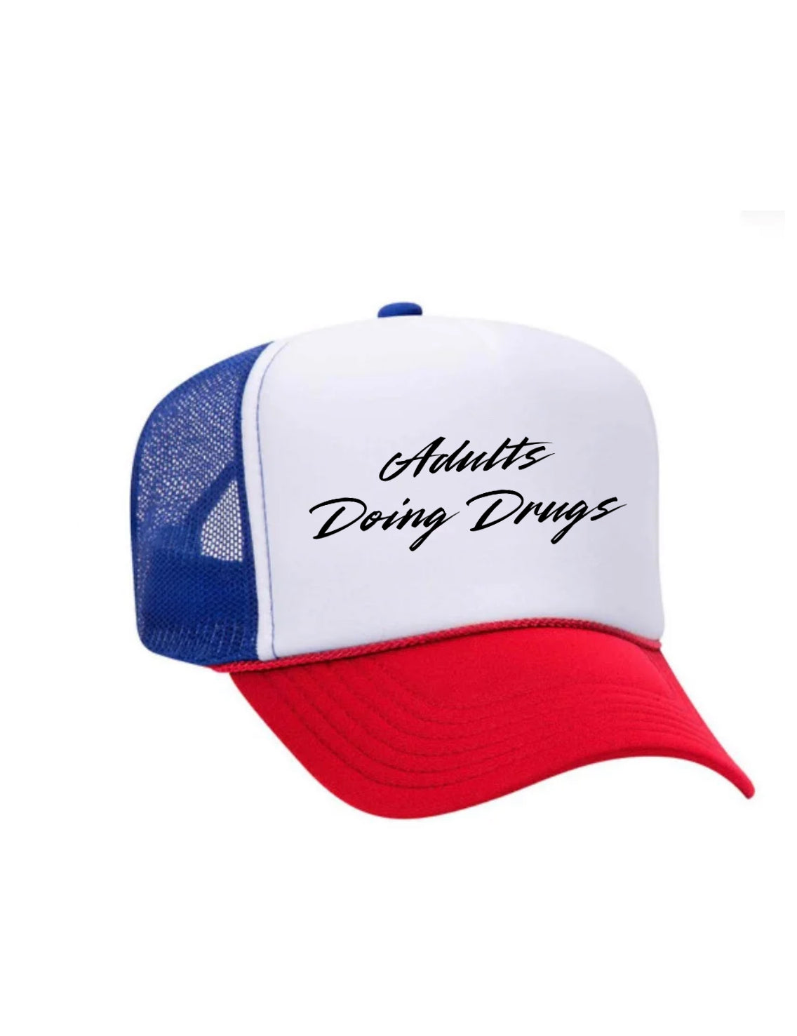 Adults Doing Drugs Trucker Hat