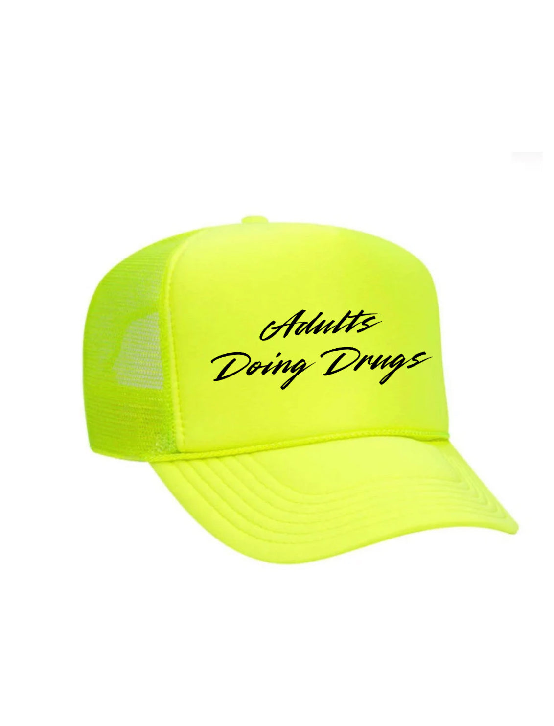 Adults Doing Drugs Trucker Hat