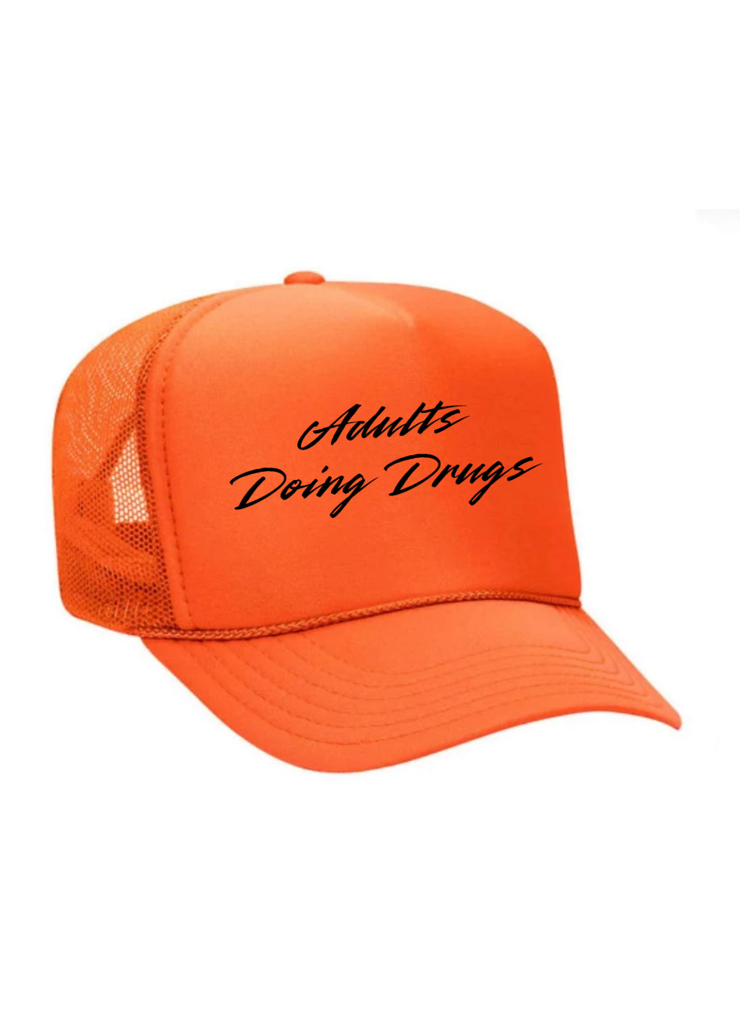 Adults Doing Drugs Trucker Hat