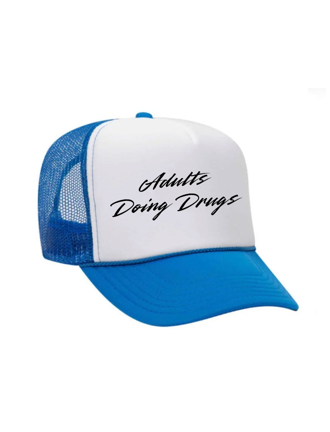 Adults Doing Drugs Trucker Hat