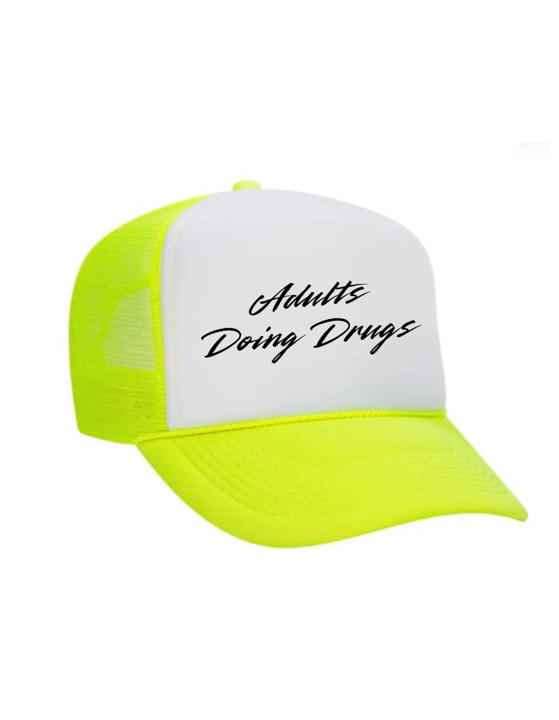 Adults Doing Drugs Trucker Hat