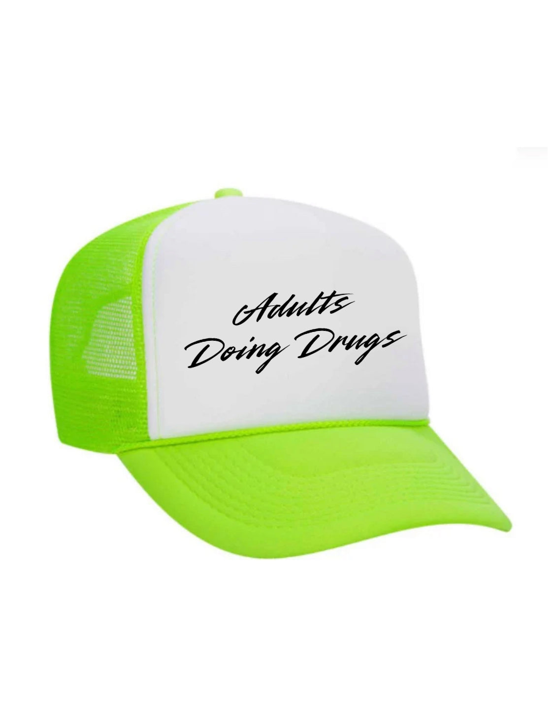 Adults Doing Drugs Trucker Hat