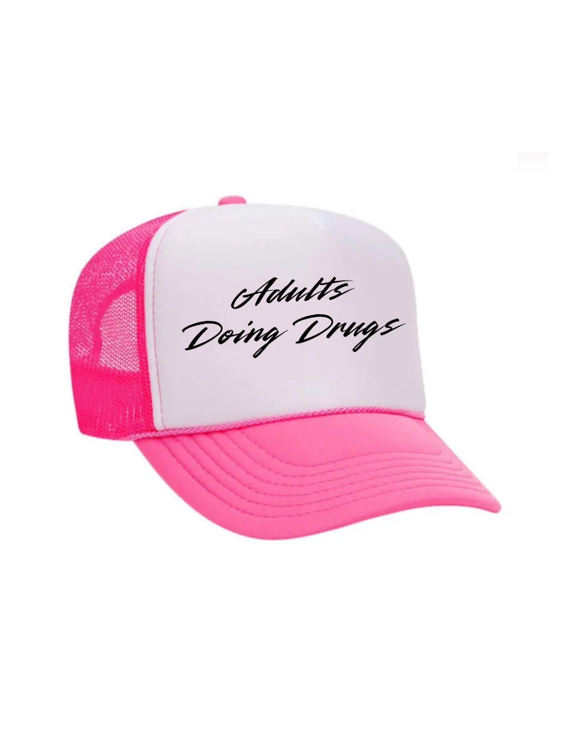 Adults Doing Drugs Trucker Hat