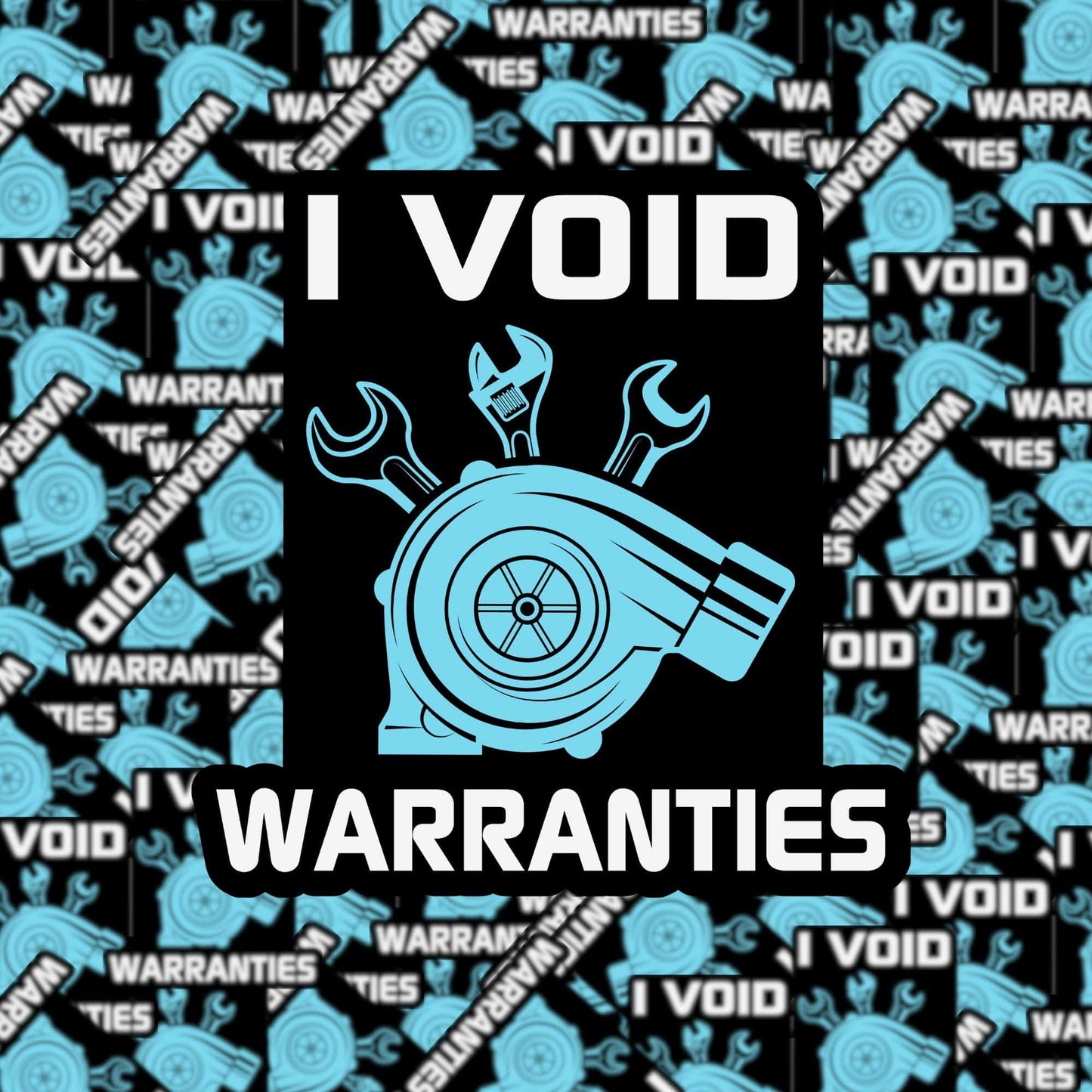 I Void Warranties Sticker
