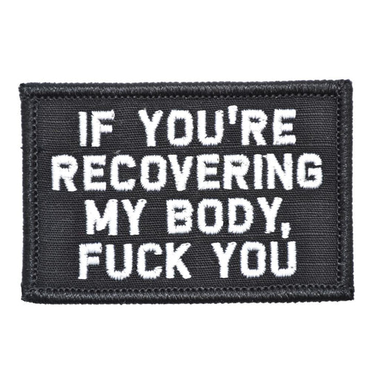 If You're Recovering My Body - 2x3 Patch
