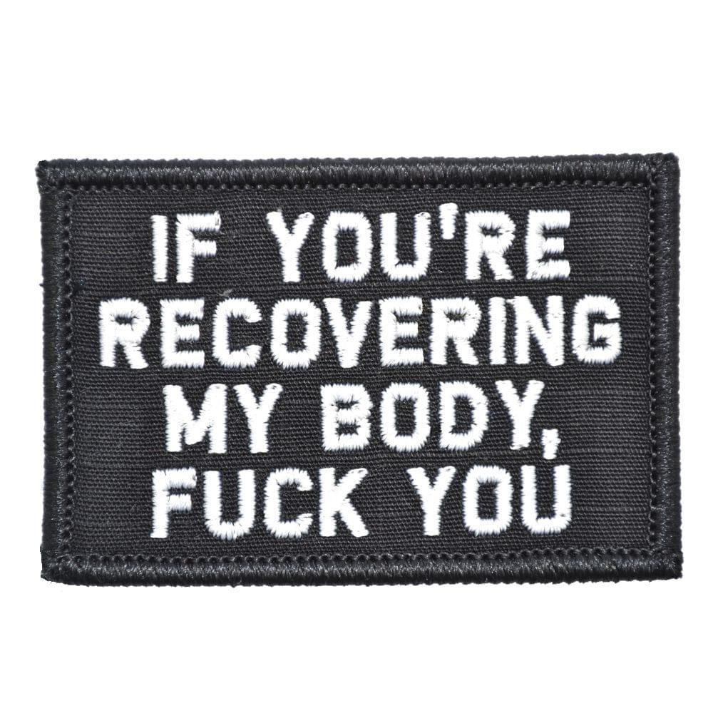 If You're Recovering My Body - 2x3 Patch