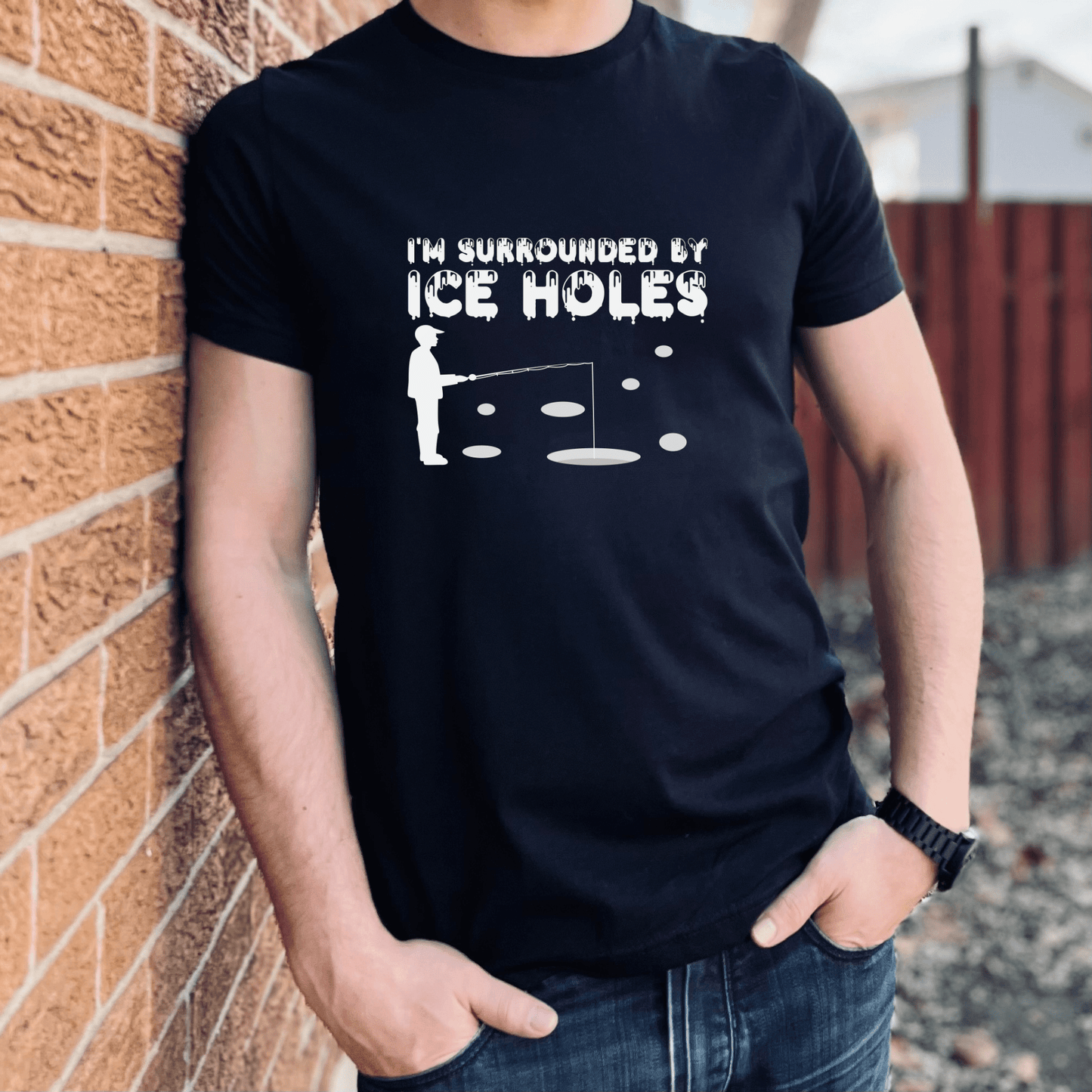 I'm Surrounded by Ice Holes | Minnesota Ice Fishing T-Shirt