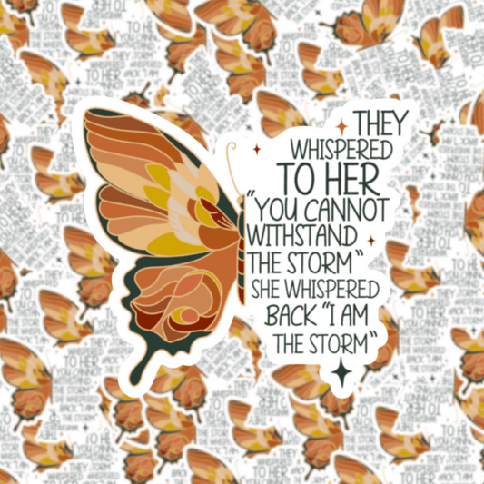 I Am the Storm Butterfly Sticker