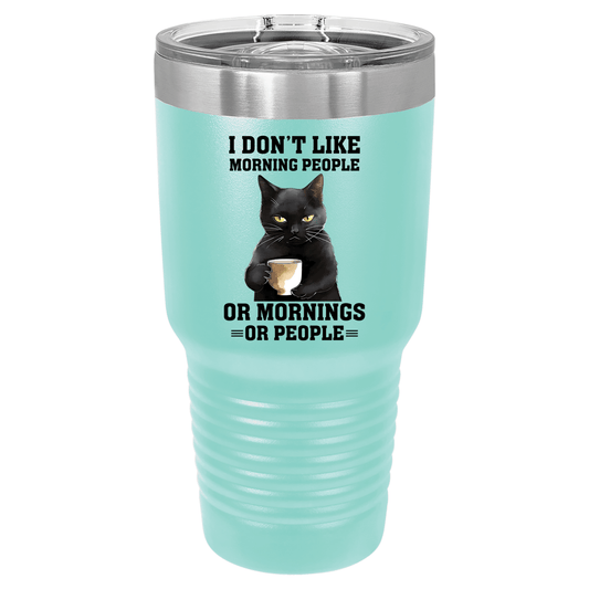 I Don't Like Mornings or People Cat | Polar Camel Tumbler
