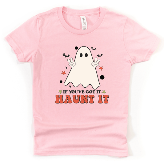 If You've Got It Haunt It Halloween T-Shirt