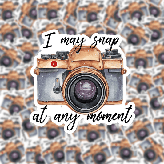 I May Snap At Any Moment Camera Sticker