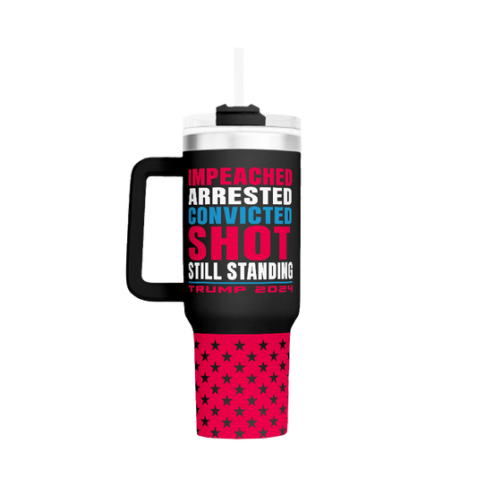 Trump Still Standing - 40oz Tumbler - 2771