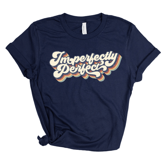 Imperfectly Perfect T-Shirt