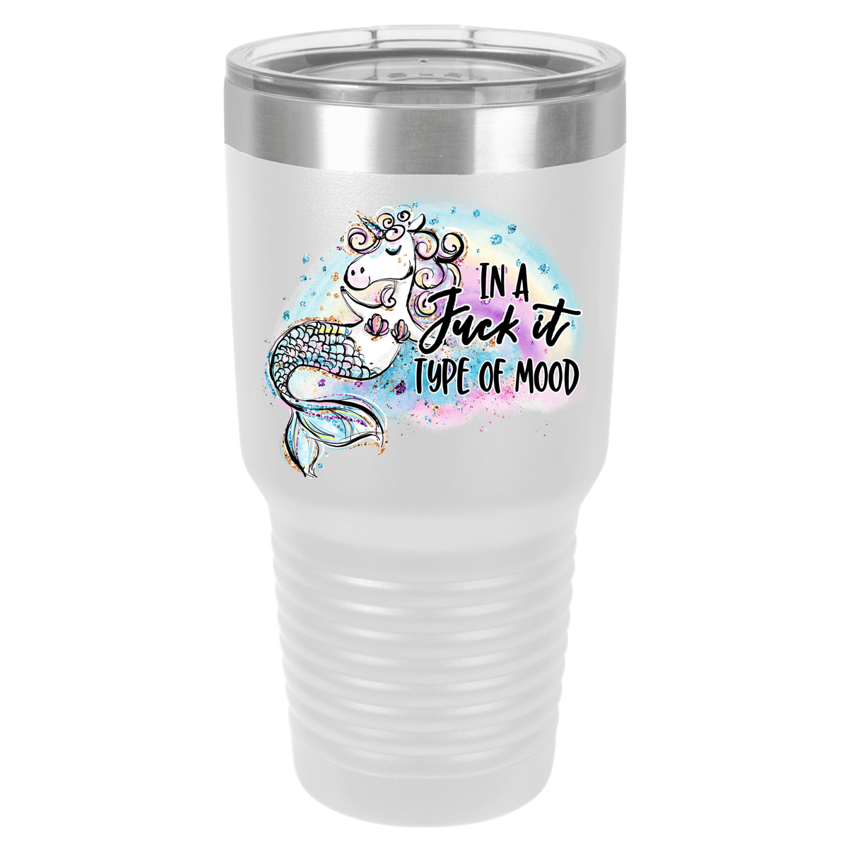 In a Fuck It Type of Mood | Polar Camel Tumbler