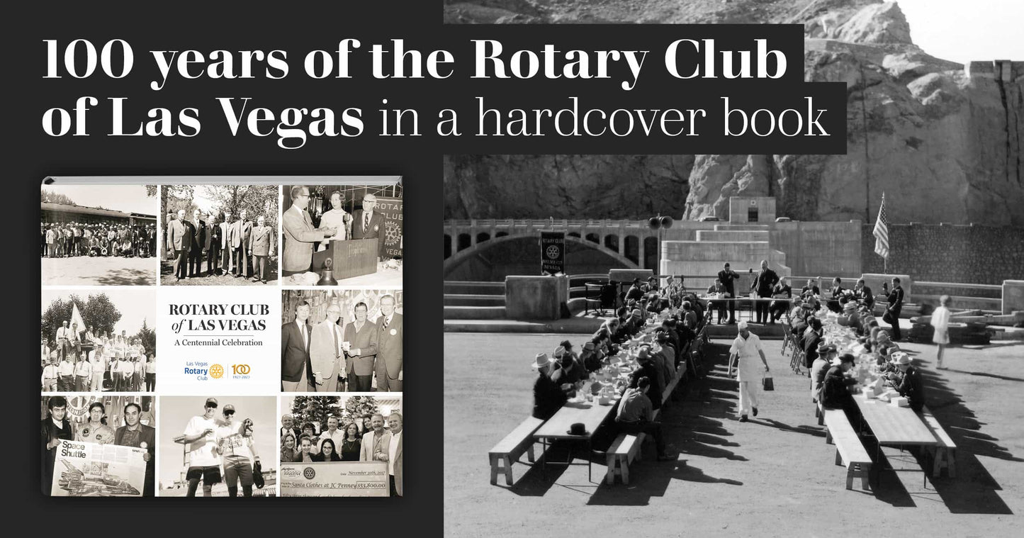 Rotary Club of Las Vegas: A Centennial Celebration