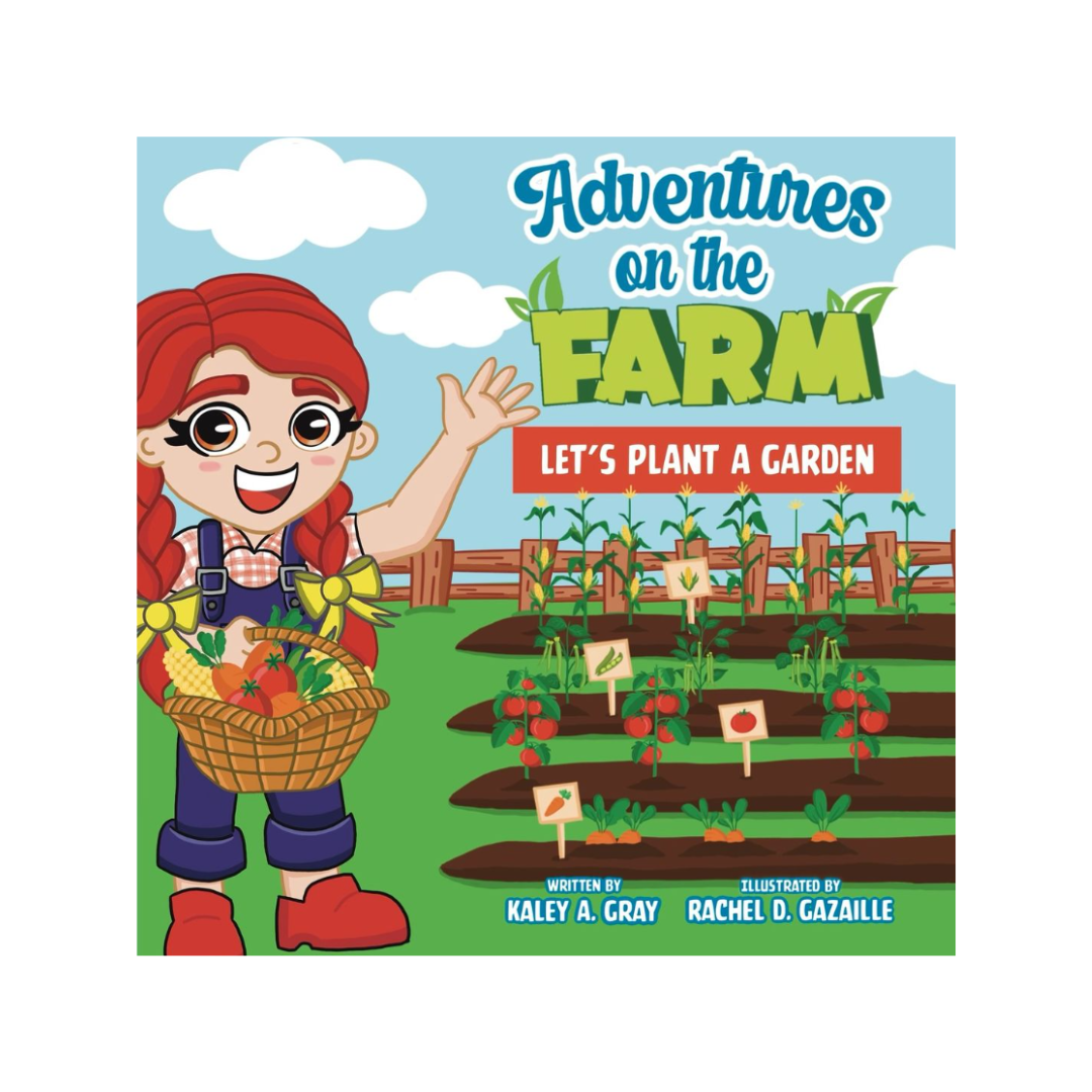 Adventures on the Farm: Let's Plant a Garden