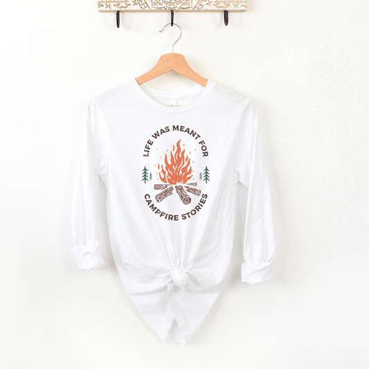 Life Was Meant for Campfire Stories T-Shirt