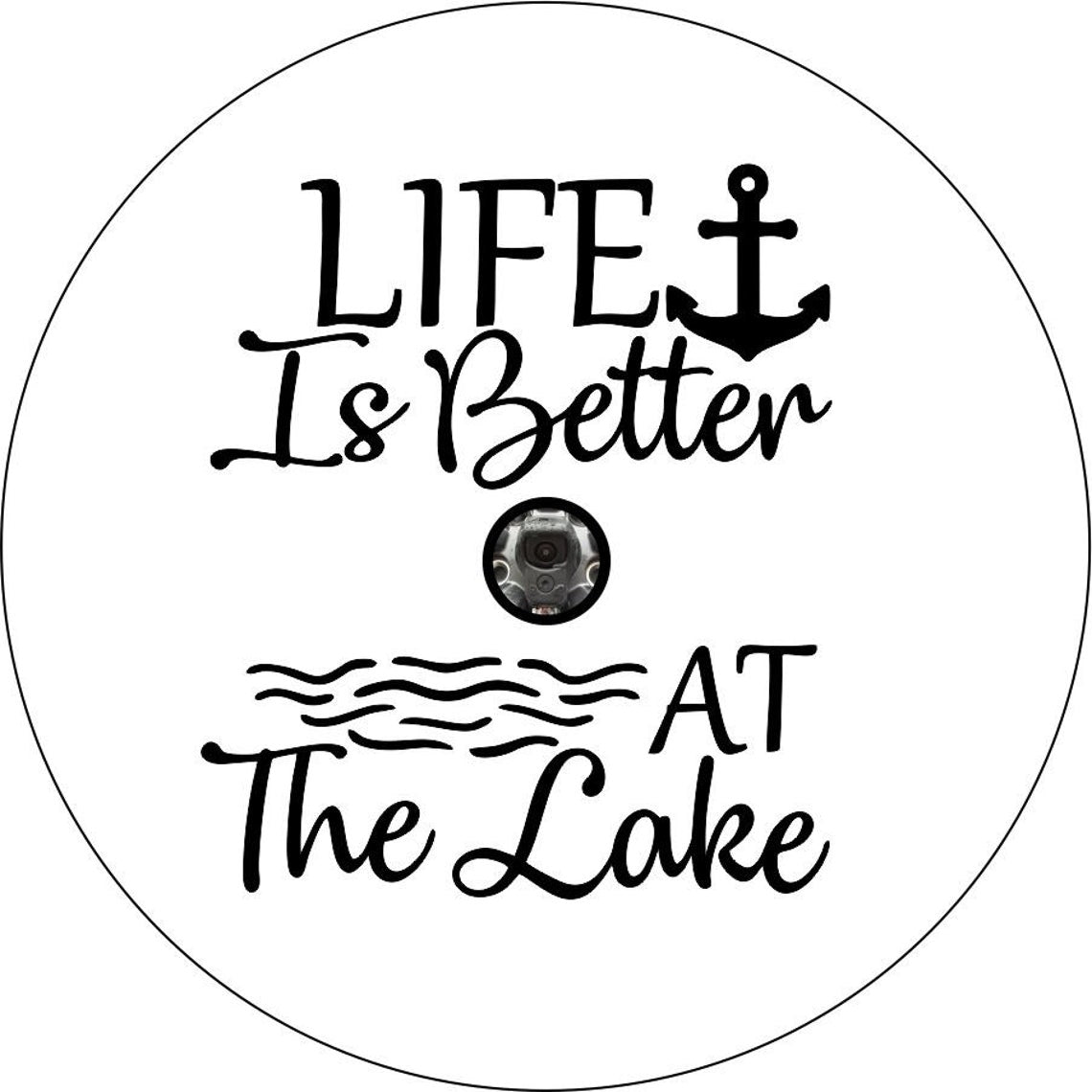 Life is Better at the Lake Custom Spare Tire Cover - (color of choice)