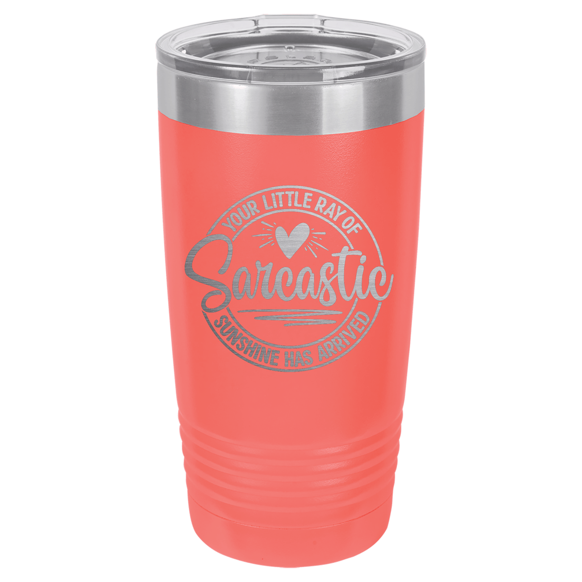 Your Little Ray of Sarcastic Sunshine Has Arrived | ENGRAVED Polar Camel Tumbler