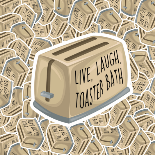 Live Laugh Toaster Bath Sticker