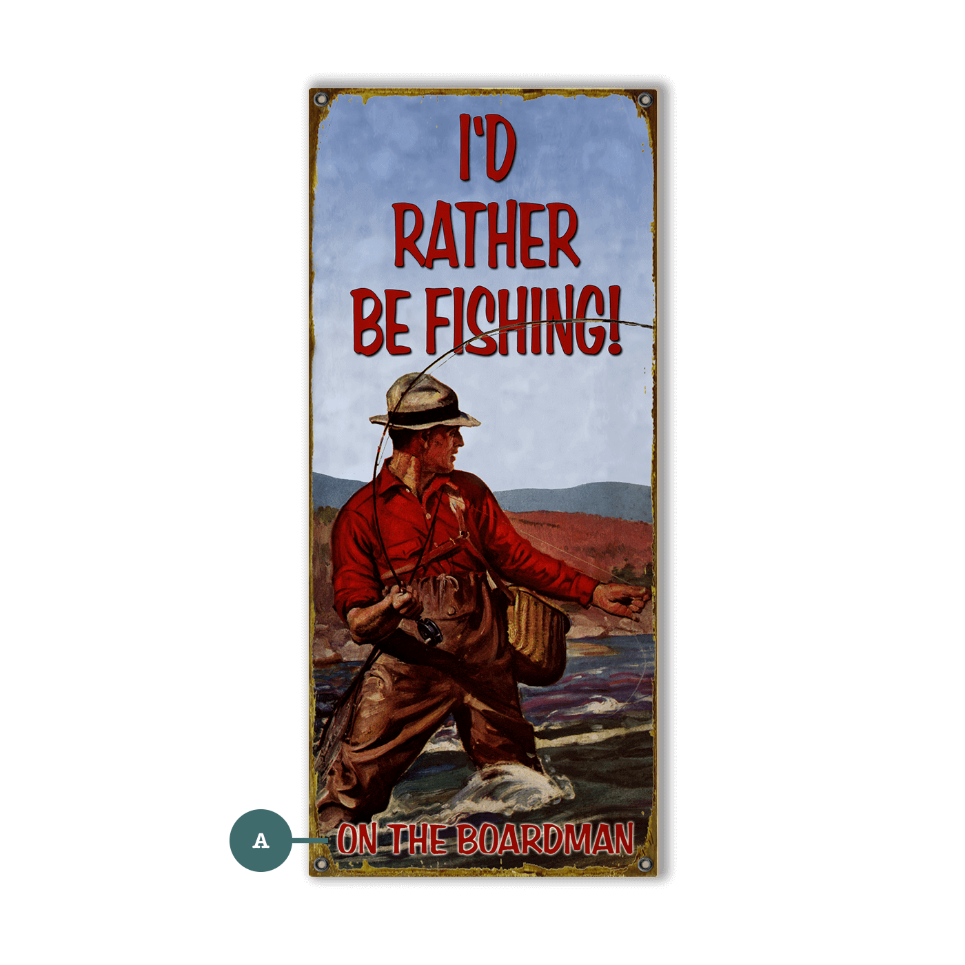 I'd Rather Be Fishing - Wood & Metal Wall Art