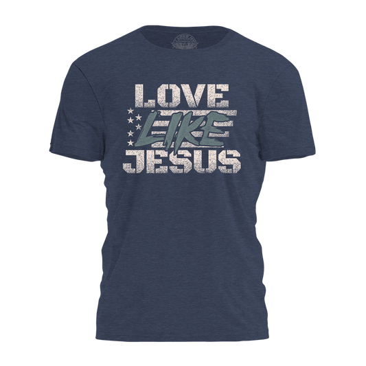 Love Like Jesus Tee - 4302
