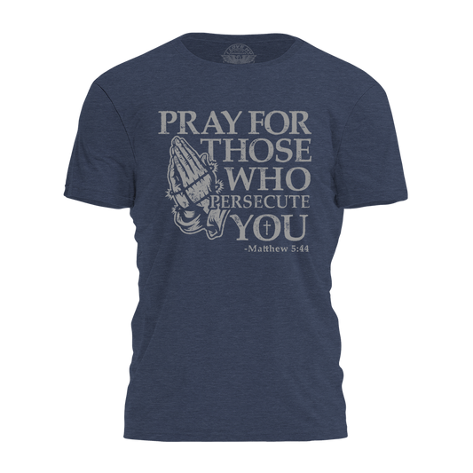 Pray For Those Tee - 4253