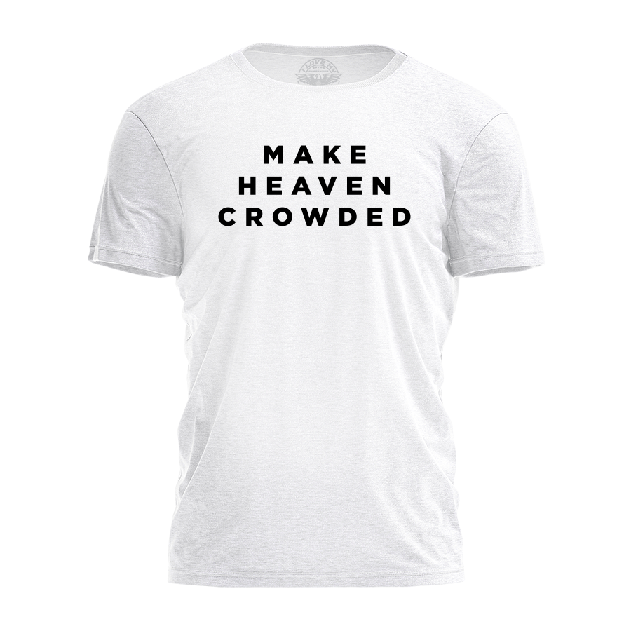 Make Heaven Crowded Tee - 4156