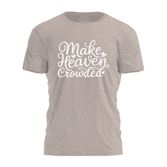 Make Heaven Crowded Tee - 4219