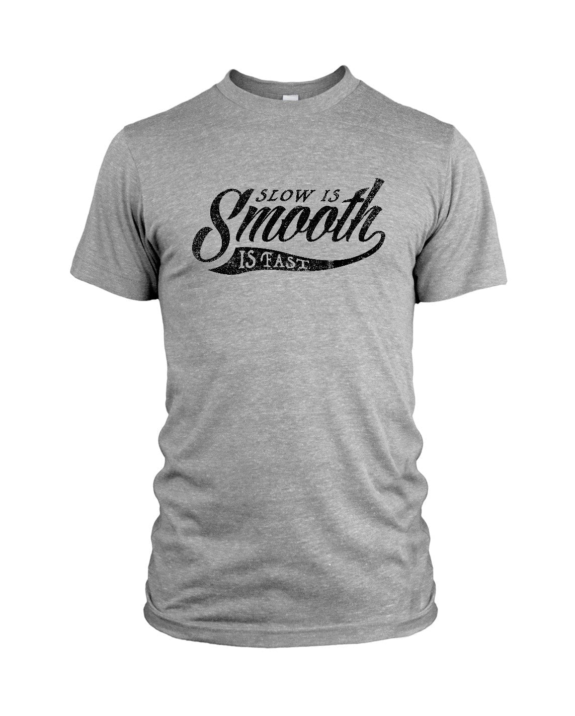 Slow is Smooth, Smooth is Fast